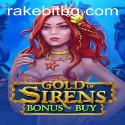 Gold of Sirens Bonus Buy: Dive into the Mesmerizing World of Mythical Gaming